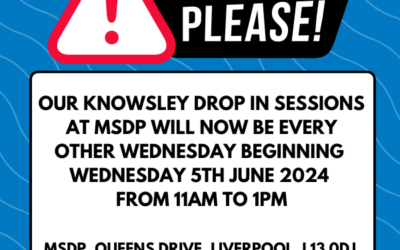 Knowsley MSDP Drop-In Sessions new date change from 5th June